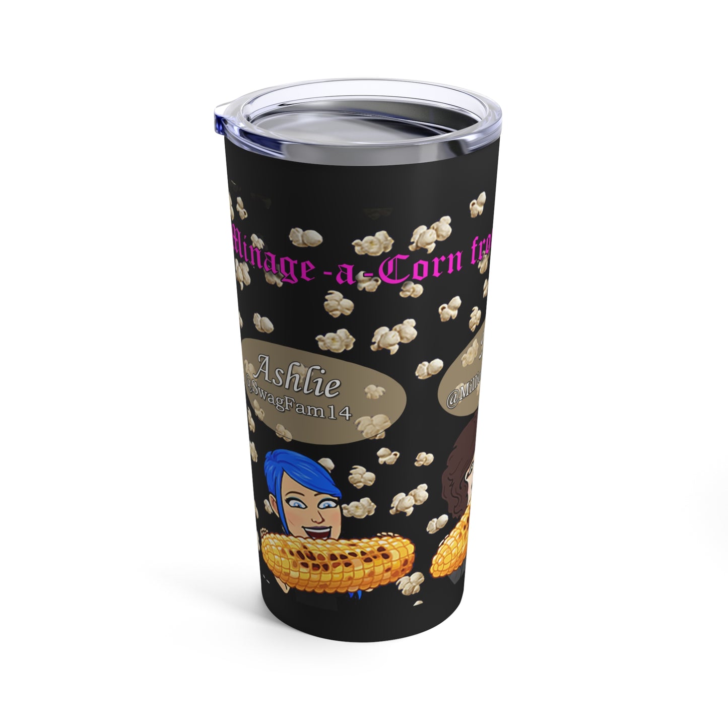 Minage-a-Corn Tumbler 20oz